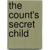 The Count's Secret Child door Jennie Lucas