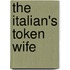 The Italian's Token Wife
