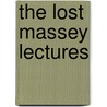 The Lost Massey Lectures by Jane Jacobs