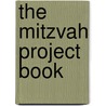 The Mitzvah Project Book by Liz Heiman
