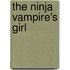 The Ninja Vampire's Girl