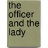 The Officer and the Lady