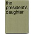 The President's Daughter