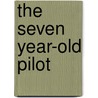 The Seven Year-Old Pilot door Capt. Steven Archille