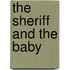 The Sheriff and the Baby