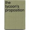 The Tycoon's Proposition door Rebecca Winters
