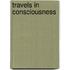 Travels in Consciousness