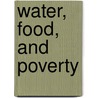 Water, Food, and Poverty by Samyuktha Varma