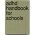 Adhd Handbook For Schools
