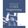 Advanced Unix Programming door Warren W. Gay
