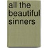 All the Beautiful Sinners