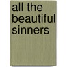 All the Beautiful Sinners by Stephen Graham Jones