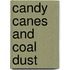 Candy Canes and Coal Dust