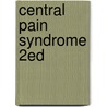 Central Pain Syndrome 2Ed door Vincenzo Bonicalzi