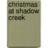 Christmas at Shadow Creek