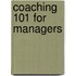 Coaching 101 for Managers