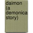 Daimon (a Demonica Story)