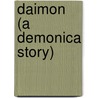 Daimon (a Demonica Story) door Pelaam