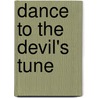 Dance to the Devil's Tune by Lucy Keane