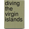 Diving the Virgin Islands door Lynn Seldon