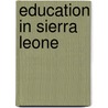 Education in Sierra Leone by The World Bank