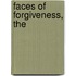 Faces of Forgiveness, The
