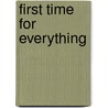 First Time for Everything door Mary Borsellino