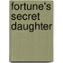 Fortune's Secret Daughter