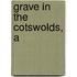 Grave in the Cotswolds, A