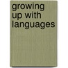 Growing Up with Languages by Claire Thomas