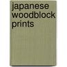 Japanese Woodblock Prints door Andreas Marks