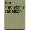 Lord Hadleigh's Rebellion door Paula Marshall