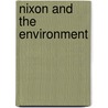 Nixon and the Environment by J. Brooks Flippen