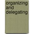Organizing and Delegating