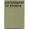 Partytjiepret Vir Kinders door Jenny Dodd