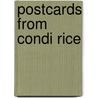 Postcards from Condi Rice door Lee Patton