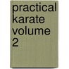 Practical Karate Volume 2 by Masatoshi Nakayama
