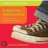 Preparing for Adolescence by James Dr Dobson