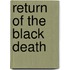 Return of the Black Death