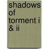 Shadows Of Torment I & Ii door Bruce Mclachlan
