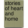 Stories of Heart and Home door James Dobson