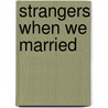Strangers When We Married by Carla Cassidy