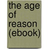 The Age of Reason (Ebook) door Thomas Paine