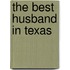 The Best Husband in Texas