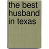 The Best Husband in Texas door Lass Small