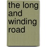 The Long and Winding Road door R.L. Galbraith