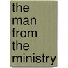 The Man from the Ministry door Mark Andrews