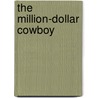 The Million-Dollar Cowboy by Martha Shields