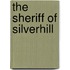 The Sheriff of Silverhill