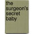 The Surgeon's Secret Baby